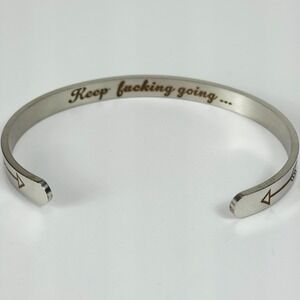 Inspirational "Keep F**king Going" Silver Tone Bracelet